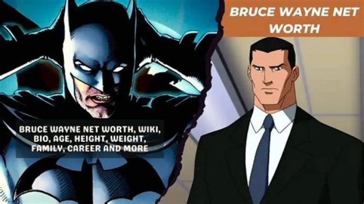 Bruce Wayne Net Worth: Is Bruce Wayne a billionaire?
