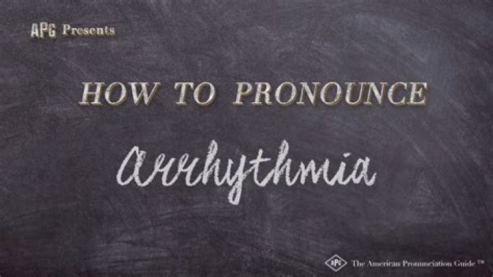 How to pronounce arrhythmia