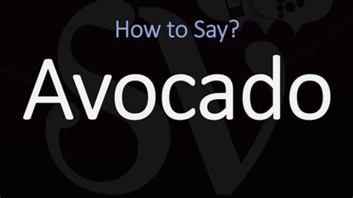 How to pronounce avocado