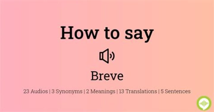 How to pronounce breve