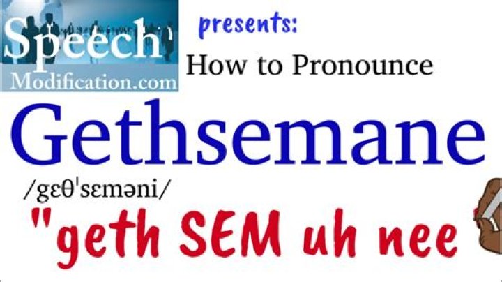 How to pronounce gethsemane