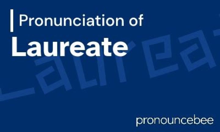 How to pronounce laureate