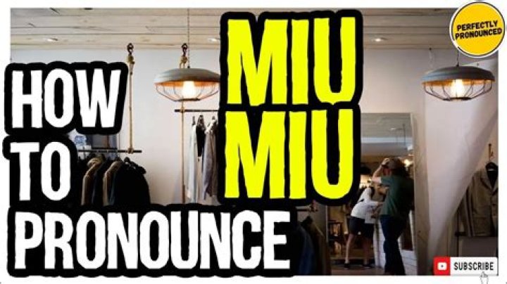 How to pronounce miu miu