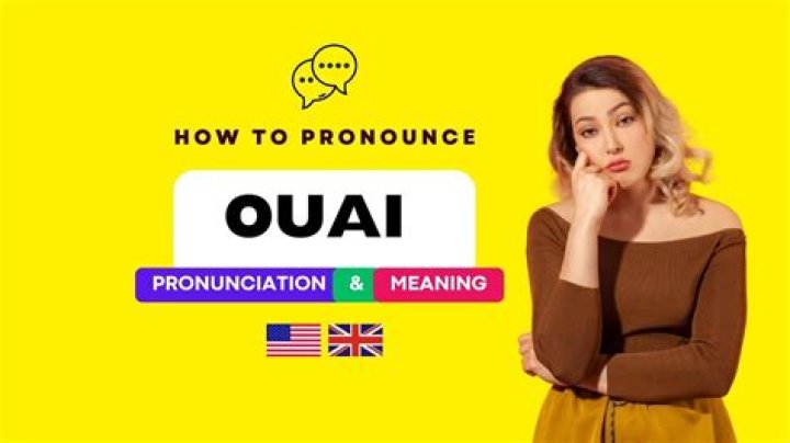 How to pronounce ouai
