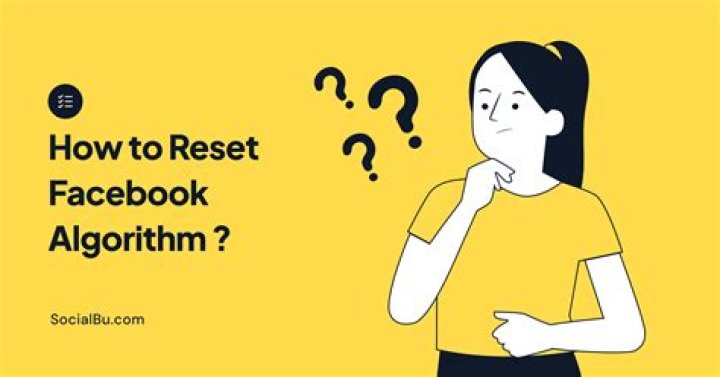 How to reset facebook algorithm