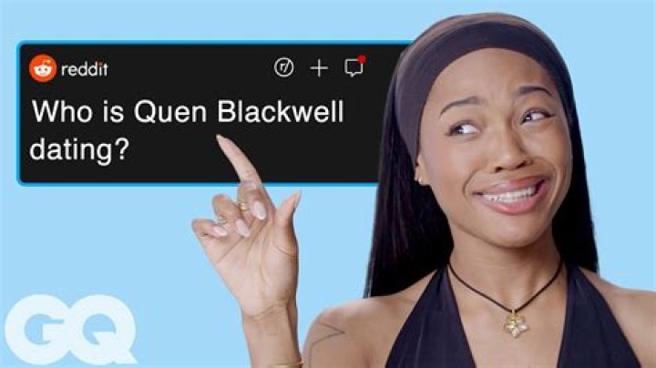 Quen Blackwell Sexuality: Did She Break Up WIth Parker?