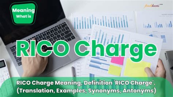 What Does “Rico” Charges Means? Indictment Meaning Explained