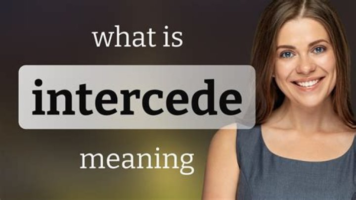What is a sentence for the word intercede