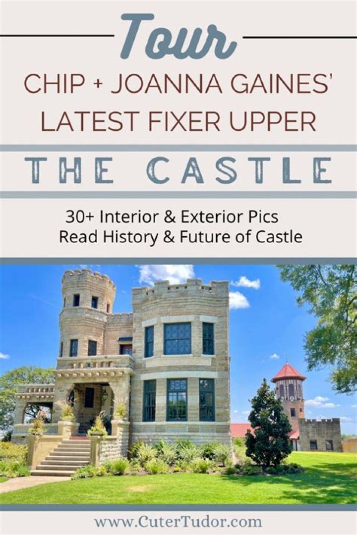 Where Is The Fixer Upper Castle Located and Who Are Its Host Chip and Joanna Gaines?