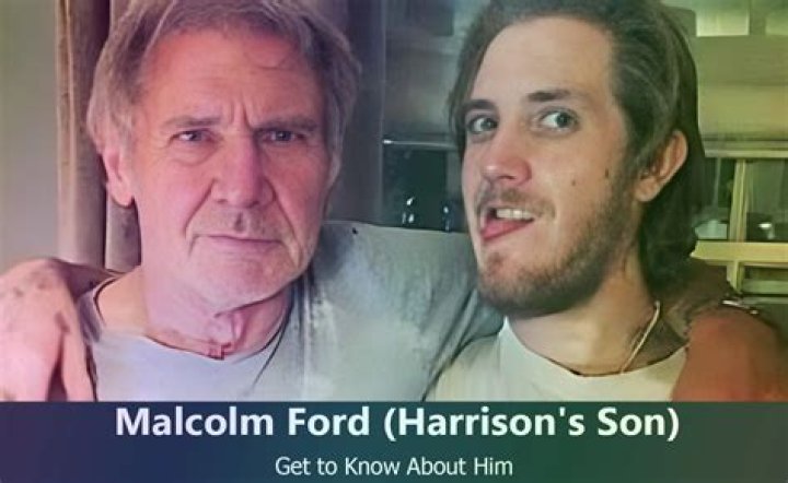 Who is Harrison Ford’s son Malcolm Ford?