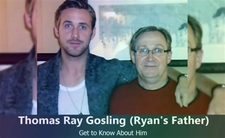 Who Is Thomas Ray Gosling: Actor Ryan Gosling’s Father
