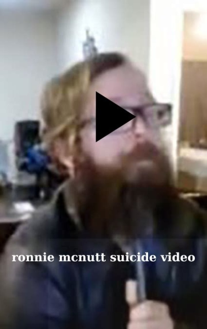 Who Was Ronnie McNutt: Suicide Video Explored